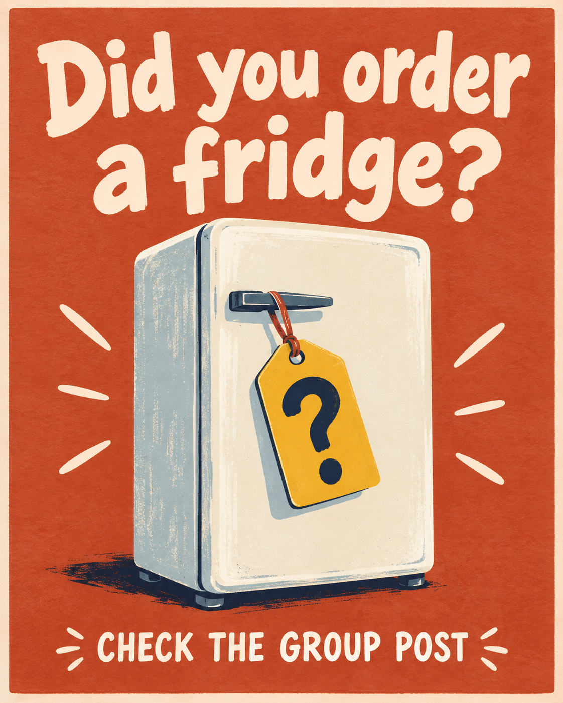 Notice: Did you order a fridge?