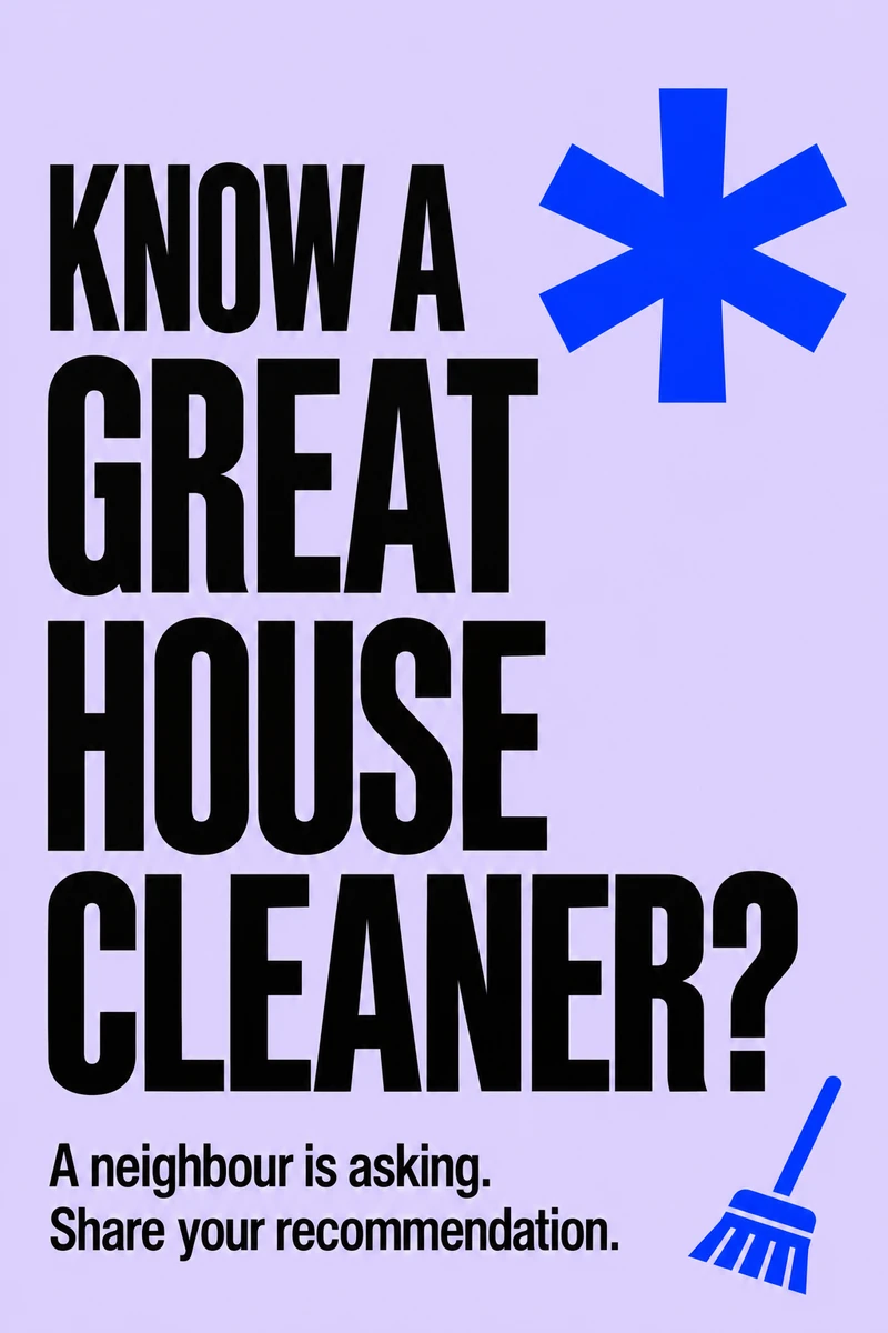 Help Wanted: Know a reliable house cleaner?